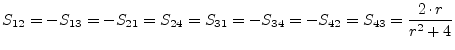$\displaystyle S_{12} = -S_{13} = -S_{21} = S_{24} = S_{31} = -S_{34} = -S_{42} = S_{43} = \frac{2\cdot r}{r^2+4}$