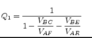 $\displaystyle Q_1 = \frac{1}{1 - \dfrac{V_{BC}}{V_{AF}} - \dfrac{V_{BE}}{V_{AR}}} \;\;\;\;$