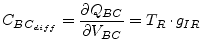 $\displaystyle C_{BC_{diff}} = \dfrac{\partial Q_{BC}}{\partial V_{BC}} = T_{R} \cdot g_{IR}$