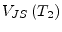 $\displaystyle V_{JS}\left(T_2\right)$