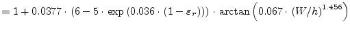 $\displaystyle = 1 + 0.0377\cdot \left( 6-5\cdot\exp{\left(0.036\cdot\left(1-\va...
...)\right)} \right)\cdot \arctan\left( 0.067\cdot\left(W/h\right)^{1.456} \right)$