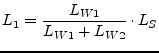 $\displaystyle L_1 = \frac{L_{W1}}{L_{W1}+L_{W2}}\cdot L_S$