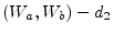 $\displaystyle \left(W_a, W_b\right) - d_2$