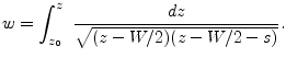 $\displaystyle w = \int_{z_0}^{z}\dfrac{dz}{\sqrt{(z-W/2)(z-W/2-s)}}.$