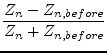 $ \dfrac{Z_{n} - Z_{n,before}}{Z_{n} + Z_{n,before}}$