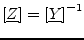 $\displaystyle \left[ \underline{Z} \right] = \left[ \underline{Y} \right]^{-1}$