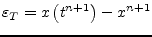 $\displaystyle \varepsilon_T = x\left(t^{n+1}\right) - x^{n+1}$