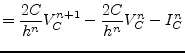 $\displaystyle = \dfrac{2C}{h^{n}} V_C^{n+1} - \dfrac{2C}{h^{n}} V_C^{n} - I_C^n$