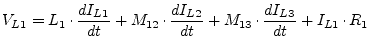 $\displaystyle V_{L1} = L_1\cdot\dfrac{d I_{L1}}{d t} + M_{12}\cdot\dfrac{d I_{L2}}{d t} + M_{13}\cdot\dfrac{d I_{L3}}{d t} + I_{L1}\cdot R_1$