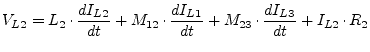 $\displaystyle V_{L2} = L_2\cdot\dfrac{d I_{L2}}{d t} + M_{12}\cdot\dfrac{d I_{L1}}{d t} + M_{23}\cdot\dfrac{d I_{L3}}{d t} + I_{L2}\cdot R_2$
