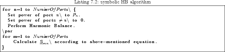 \begin{lstlisting}[language=C++,
caption={symbolic HB algorithm},
basicstyle=\...
... $\underline{S}_{mn}$\ according to above-mentioned equation.
}
\end{lstlisting}